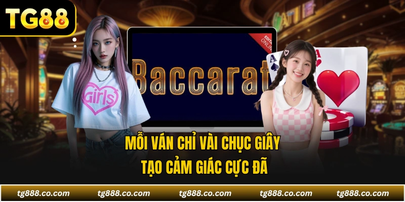 Mỗi ván chỉ vài chục giây tạo cảm giác cực đã